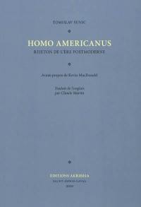 Homo americanus : rejeton de l'ère postmoderne