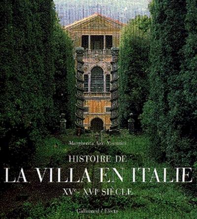 Histoire de la villa en Italie aux XVe et XVIe siècles
