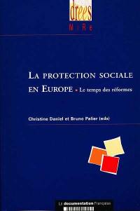 La protection sociale en Europe : le temps des réformes
