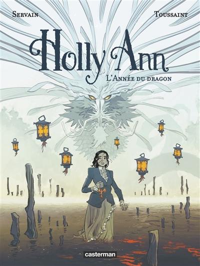 Holly Ann. Vol. 4. L'année du dragon