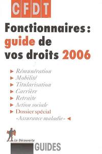 Fonctionnaires : guide de vos droits 2006