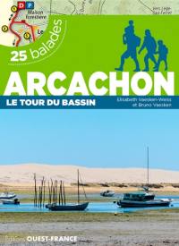 Arcachon : le tour du bassin : 25 balades et 25 cartes détaillées