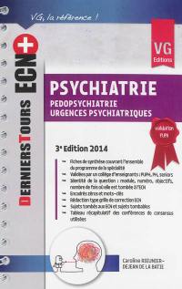 Psychiatrie, pédopsychiatrie, urgences psychiatriques