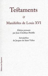 Testaments & manifestes de Louis XVI