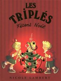 Les triplés. Les triplés fêtent Noël