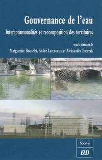 Gouvernance de l'eau : intercommunalités et recomposition des territoires