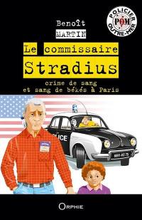 Le commissaire Stradius. Crime de sang et sang de békés à Paris