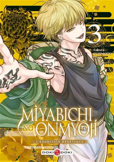 Miyabichi no onmyôji : l'exorciste hérétique. Vol. 3