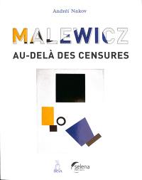 Malewicz : au-delà des censures