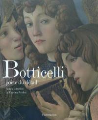 Botticelli : poète du détail