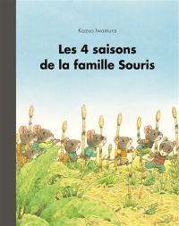 Les 4 saisons de la famille Souris : anthologie