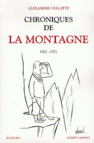 Chroniques de La Montagne. Vol. 2. 1962-1971
