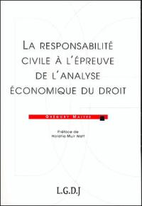 La responsabilité civile à l'épreuve de l'analyse économique du droit