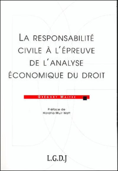 La responsabilité civile à l'épreuve de l'analyse économique du droit