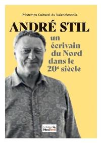 André Stil : un écrivain du Nord dans le 20e siècle