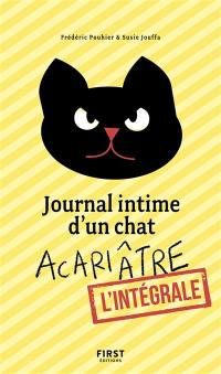 Journal intime d'un chat acariâtre : l'intégrale