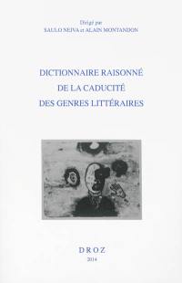 Dictionnaire raisonné de la caducité des genres littéraires