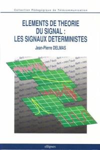 Eléments de théorie du signal : les signaux déterministes