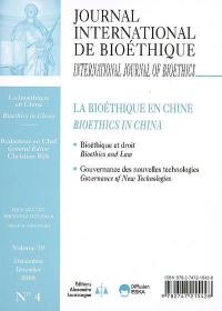 Journal international de bioéthique, n° 4 (2008). La bioéthique en Chine. Bioethics in China