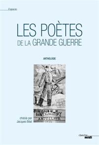Les poètes de la Grande Guerre : anthologie