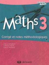 Maths 3 : corrigé et notes méthodologiques