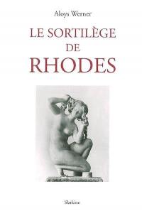 Le sortilège de Rhodes
