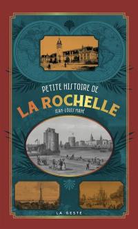 Petite histoire de La Rochelle