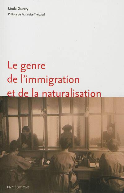 Le genre de l'immigration et de la naturalisation : l'exemple de Marseille (1918-1940)
