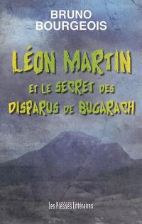 Léon Martin. Vol. 2. Léon Martin et le secret des disparus de Bugarach