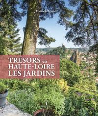 Trésors en Haute-Loire : les jardins
