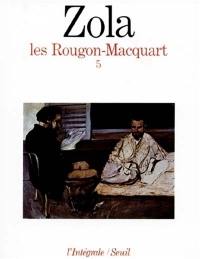 Les Rougon-Macquart. Vol. 5