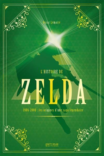 L'histoire de Zelda. 1986-2000 : naissance et apogée d'une légende