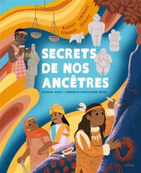 Secrets de nos ancêtres