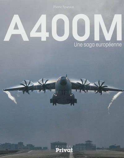 A400M : une saga européenne