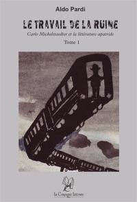 Le travail de la ruine : Carlo Michelstaedter et la littérature apatride