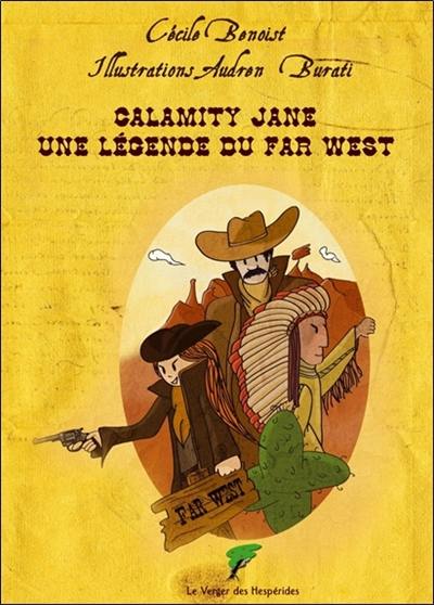 Calamity Jane, une légende du Far West