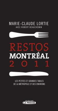 Restos Montréal 2011 : petites et grandes tables de la métropole et des environs