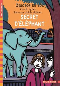 Zigotos de zoo. Vol. 3. Secret d'éléphant