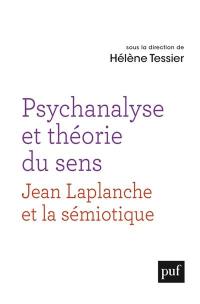 Psychanalyse et théorie du sens : un dialogue entre la pensée de Jean Laplanche et la sémiotique