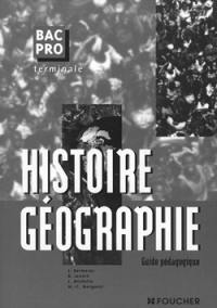 Histoire-géographie, terminale bac pro tertiaires et industriels : guide pédagogique