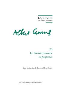 Albert Camus. Vol. 20. Le premier homme en perspective