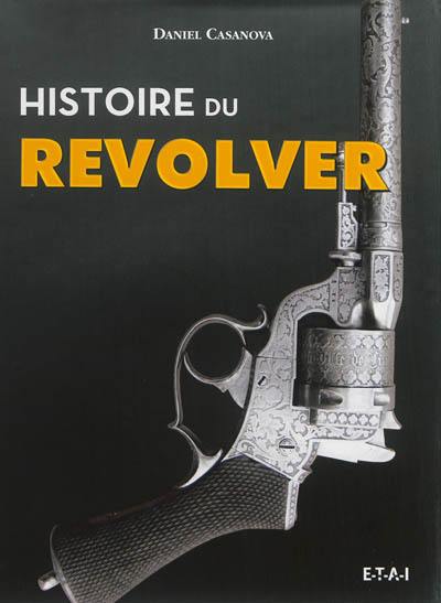 Histoire du revolver