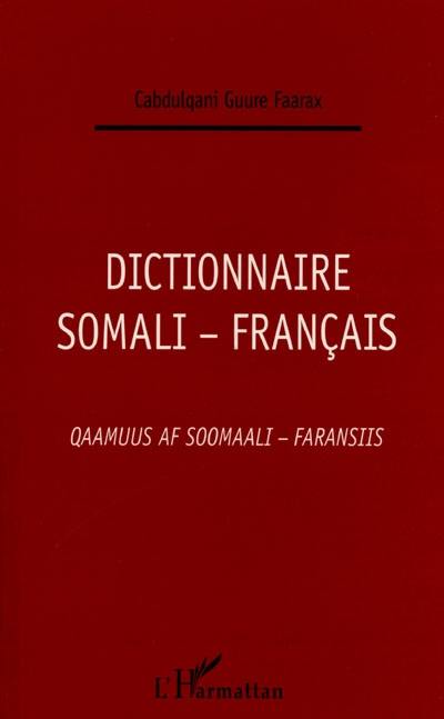 Dictionnaire somali-français. Qaamuus af soomaali-faransiis