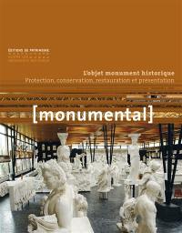 Monumental, n° 1 (2011). L'objet monument historique : protection, conservation, restauration et présentation
