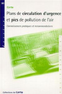 Plans de circulation d'urgence et pics de pollution de l'air : connaissances, pratiques et recommandations