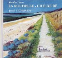 La Rochelle, l'île de Ré