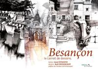 Besançon : le carnet de dessins