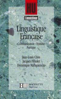 Linguistique française. Vol. 2. Communication, syntaxe, poétique : initiation à la problématique structurale