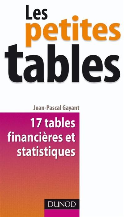 Les petites tables : 17 tables financières et statistiques