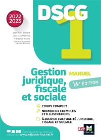 DSCG 1, gestion juridique, fiscale et sociale : manuel : 2022-2023